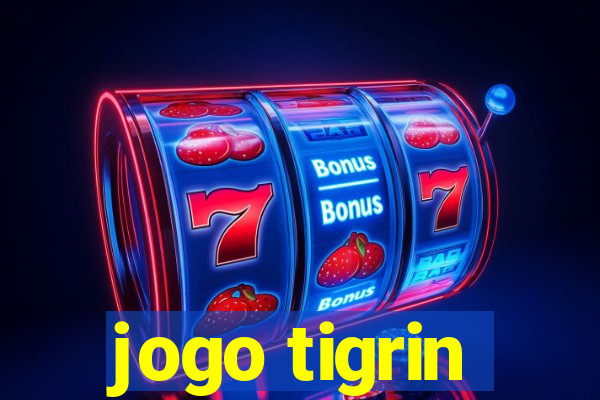 jogo tigrin